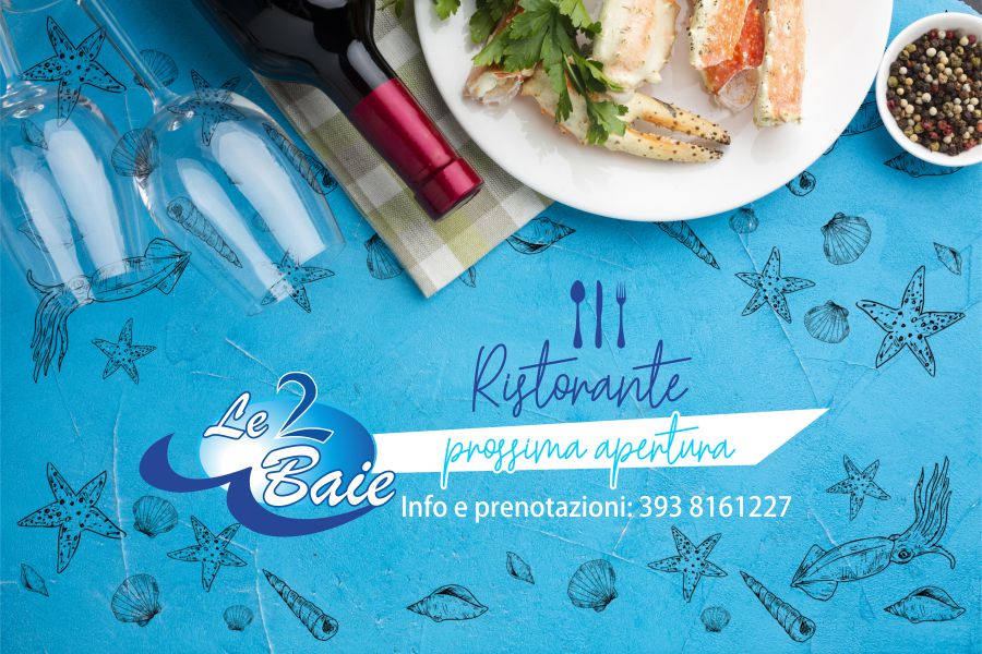 Apertura Le 2 Baie Ristorante