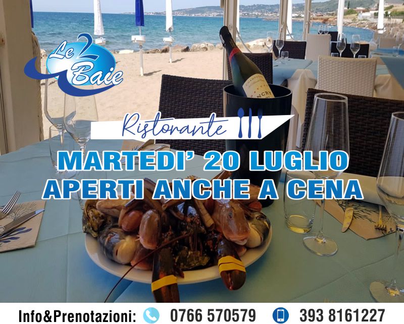 Martedì 20 Luglio 2021 Ristorante "Le 2 Baie" aperto anche a cena